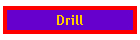 Drill